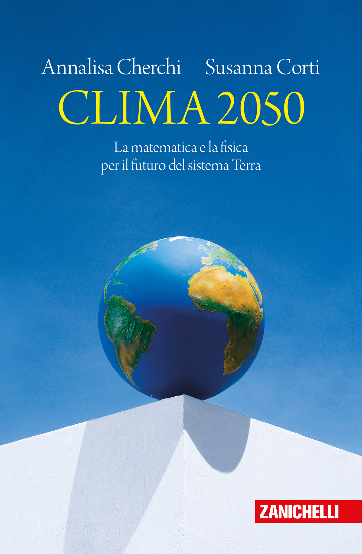 Annalisa Cherchi, Susanna Corti - Clima 2050