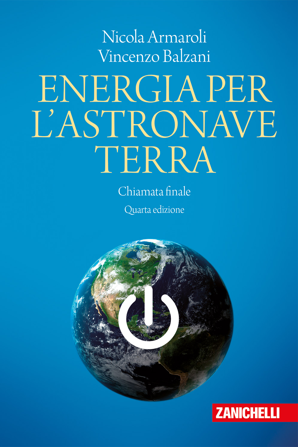 Nicola Armaroli, Vincenzo Balzani - Energia per l’astronave Terra