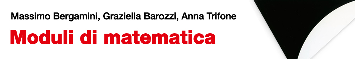 libro0 Bergamini, Barozzi, Trifone, Moduli di matematica
