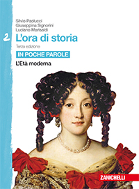 Paolucci, Signorini, Marisaldi, L’ora di storia. Terza edizione – In poche parole, Volume 2