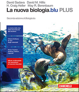 Sadava, Hillis, Heller, Berenbaum– La nuova biologia.blu PLUS