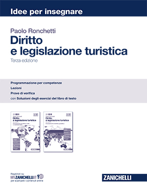 Ronchetti, Diritto e legislazione turistica - Terza edizione. Idee per insegnare